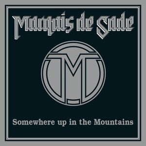 Marquis de Sade - Somewhere Up In The Mountains  CD